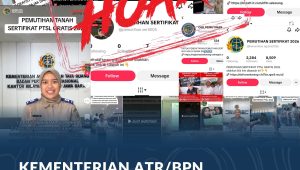 Kementrian ATR/BPN tegaskan tidak ada pemutihan sertipikat tanah