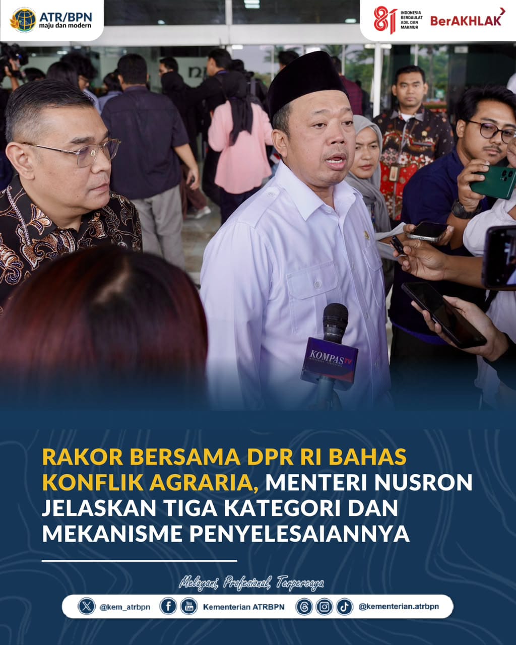 Menteri ATR/BPN Nusron Wahid menjelaskan hasil rapat koordinasi bersama DPR RI membahas konflik agraria.
